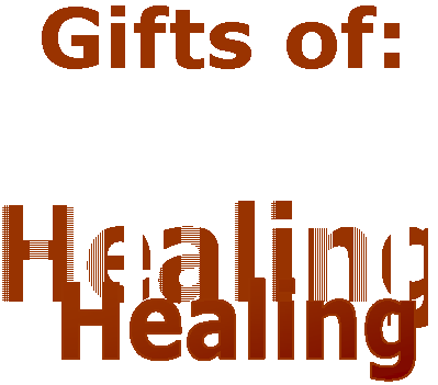 Spiritual Gifts: Healing